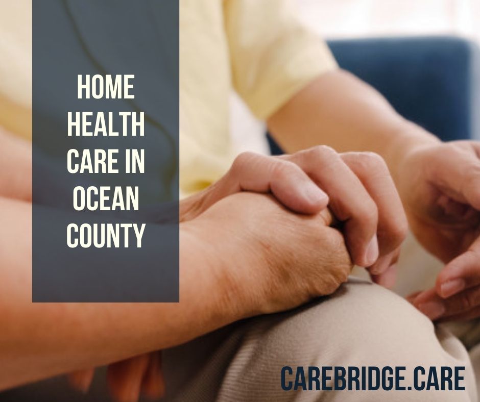 Home Health Care in Ocean County